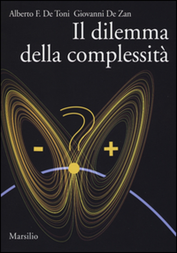 Il dilemma della complessità - Librerie.coop Il dilemma della complessità - Librerie.coop