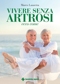Vivere senza artrosi - Librerie.coop Vivere senza artrosi - Librerie.coop
