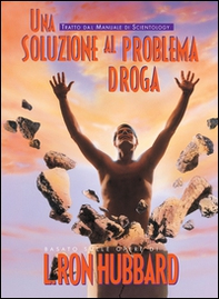 Una soluzione alla droga - Librerie.coop Una soluzione alla droga - Librerie.coop