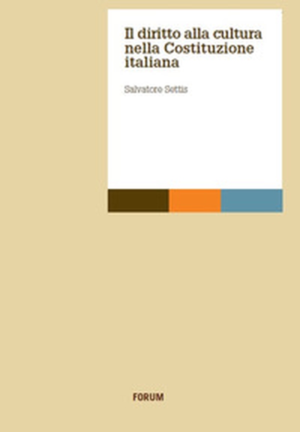 Il diritto alla cultura nella Costituzione italiana - Librerie.coop Il diritto alla cultura nella Costituzione italiana - Librerie.coop