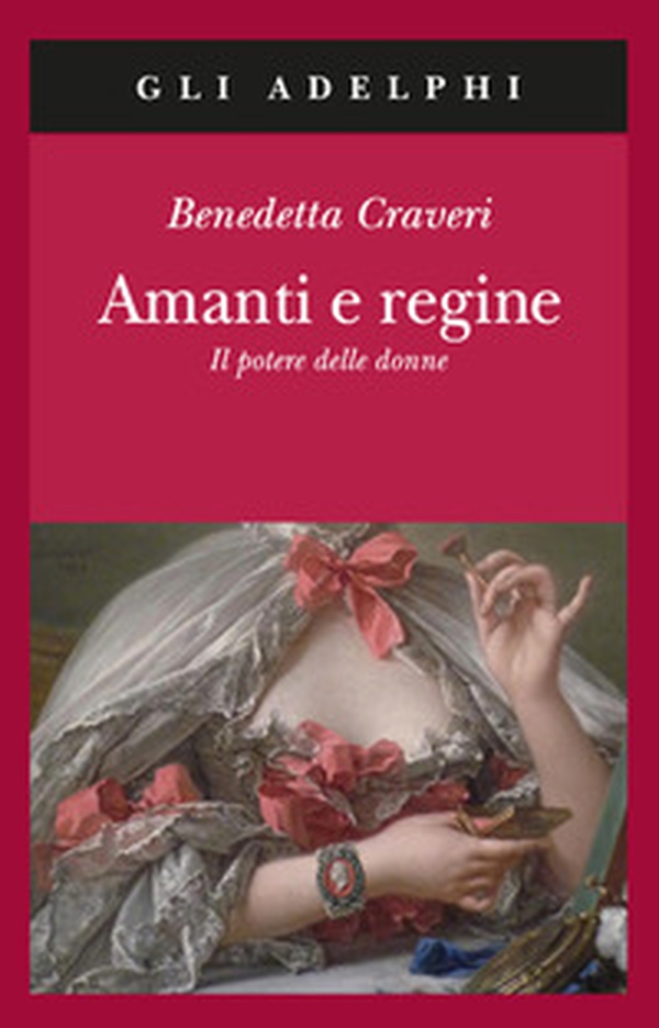 Amanti e regine. Il potere delle donne - Librerie.coop Amanti e regine. Il potere delle donne - Librerie.coop