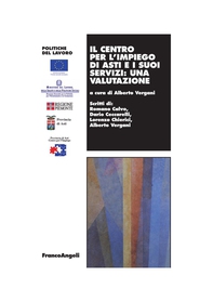 Il Centro per l'impiego di Asti e i suoi servizi: una valutazione - Librerie.coop