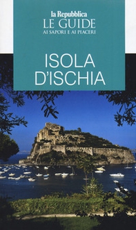Ischia. Guida ai sapori e ai piaceri - Librerie.coop