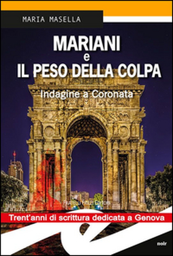 Mariani e il peso della colpa. Indagine a Coronata - Librerie.coop Mariani e il peso della colpa. Indagine a Coronata - Librerie.coop