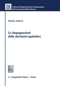 Le impugnazioni delle decisioni equitative - Librerie.coop