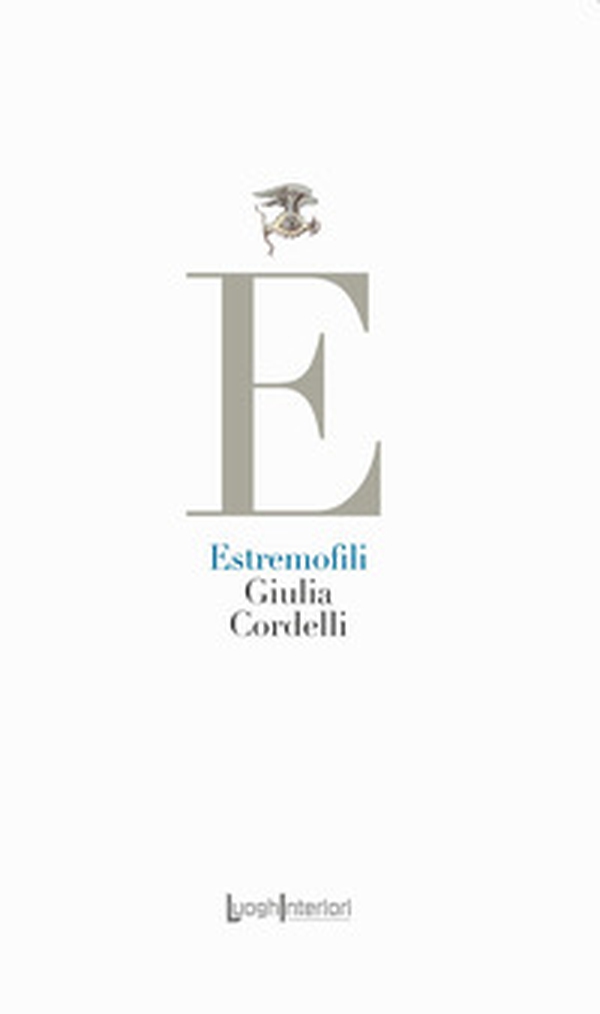 Estremofili - Librerie.coop Estremofili - Librerie.coop