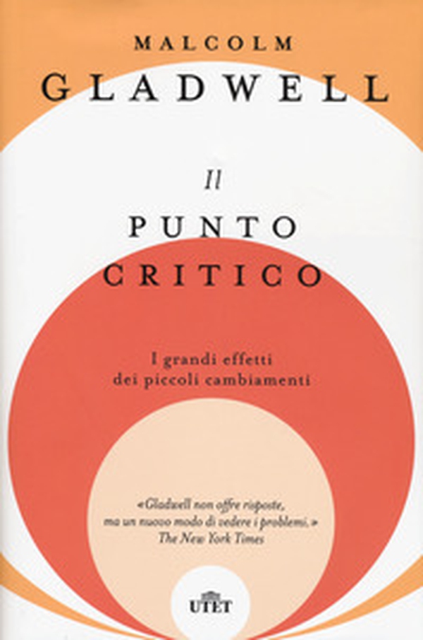 Il punto critico. I grandi effetti dei piccoli cambiamenti - Librerie.coop Il punto critico. I grandi effetti dei piccoli cambiamenti - Librerie.coop
