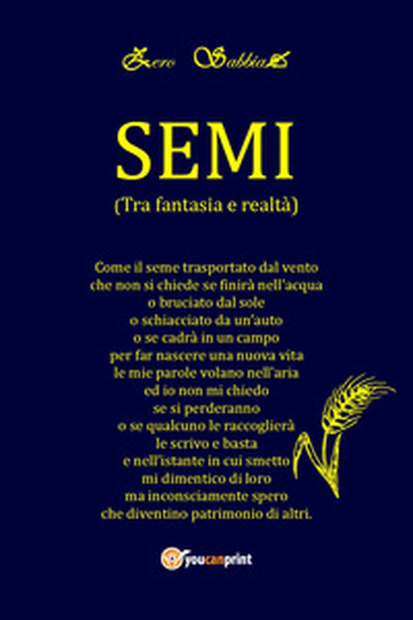 Semi. (Tra fantasia e realtà) - Librerie.coop Semi. (Tra fantasia e realtà) - Librerie.coop