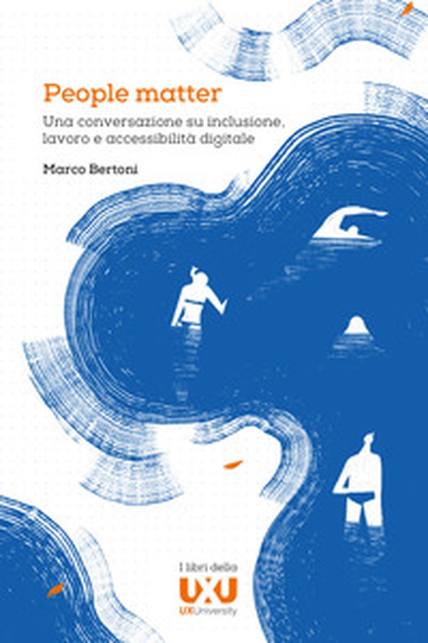 People matter. Una conversazione su inclusione, lavoro e accessibilità digitale - Librerie.coop People matter. Una conversazione su inclusione, lavoro e accessibilità digitale - Librerie.coop