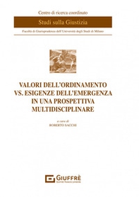 Valori dell'ordinamento vs. esigenze dell'emergenza in una prospettiva multidisciplinare - Librerie.coop