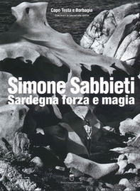 Simone Sabbieti. Sardegna forza e magia - Librerie.coop