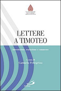 Lettere a Timoteo. Introduzione, traduzione e commento - Librerie.coop Lettere a Timoteo. Introduzione, traduzione e commento - Librerie.coop