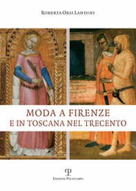 Moda a Firenze e in Toscana nel Trecento - Librerie.coop