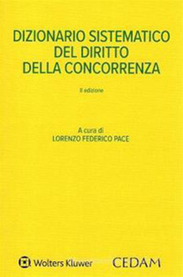Dizionario sistematico del diritto della concorrenza - Librerie.coop Dizionario sistematico del diritto della concorrenza - Librerie.coop