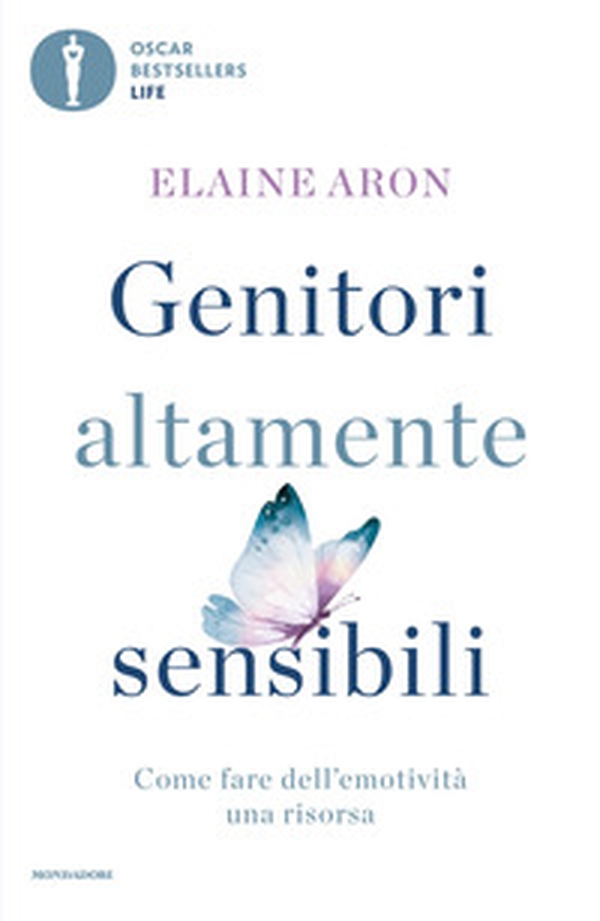 Genitori altamente sensibili. Come fare dell'emotività una risorsa - Librerie.coop Genitori altamente sensibili. Come fare dell'emotività una risorsa - Librerie.coop