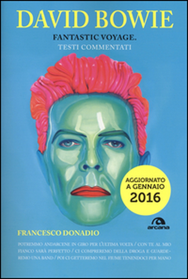 David Bowie. Fantastic voyage. Testi commentati - Librerie.coop David Bowie. Fantastic voyage. Testi commentati - Librerie.coop