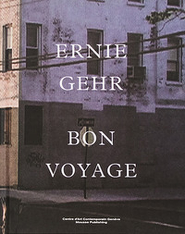 Ernie Gehr. Bon voyage - Librerie.coop Ernie Gehr. Bon voyage - Librerie.coop