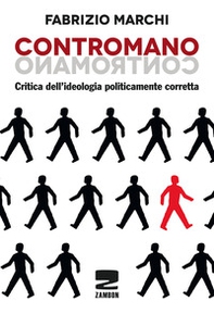 Contromano. Critica dell'ideologia politicamente corretta - Librerie.coop