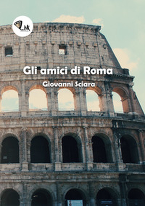 Gli amici di Roma - Librerie.coop Gli amici di Roma - Librerie.coop
