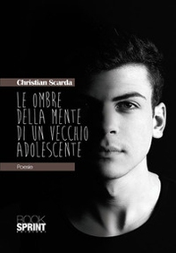 Le ombre della mente di un vecchio adolescente - Librerie.coop