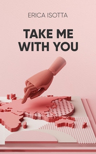 Take me with you - Librerie.coop Take me with you - Librerie.coop