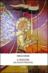Il Maestro (un nuovo principio) - Librerie.coop