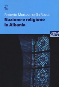 Nazione e religione in Albania - Librerie.coop Nazione e religione in Albania - Librerie.coop