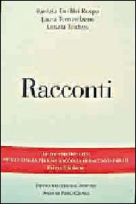 Racconti. Vincitori del premio Chiara, sezione inediti - Librerie.coop Racconti. Vincitori del premio Chiara, sezione inediti - Librerie.coop