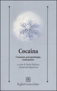 Cocaina. Consumo, psicopatologia, trattamento - Librerie.coop