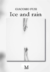Ice and rain - Librerie.coop Ice and rain - Librerie.coop