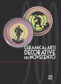 Ceramica e arti decorative del Novecento - Librerie.coop