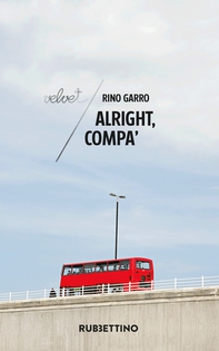 Alright, compa’ - Librerie.coop Alright, compa’ - Librerie.coop