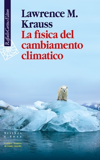La fisica del cambiamento climatico - Librerie.coop La fisica del cambiamento climatico - Librerie.coop