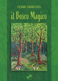 Il bosco magico - Librerie.coop