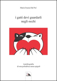 I gatti devi guardarli negli occhi - Librerie.coop