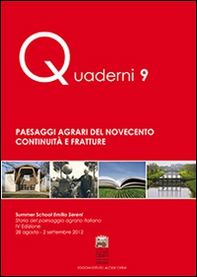 Paesaggi agrari del Novecento. Continuità e fratture. Summer school Emilio Sereni (28 agosto-2 settembre 2012) - Librerie.coop