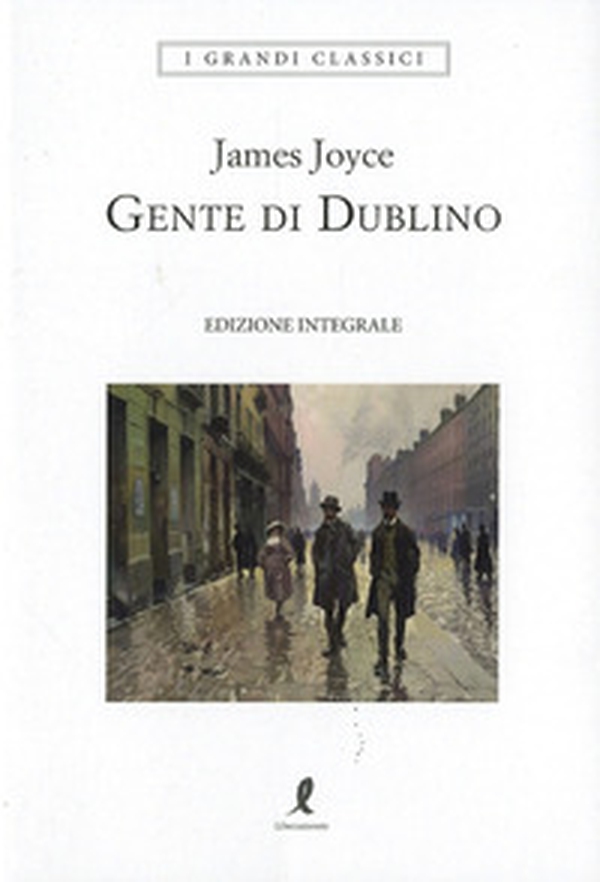 Gente di Dublino - Librerie.coop Gente di Dublino - Librerie.coop