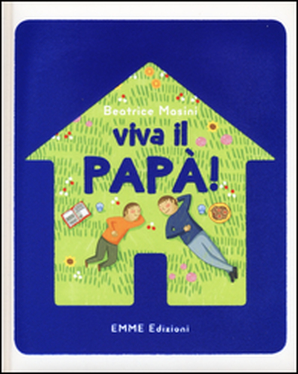 Viva il papà! - Librerie.coop