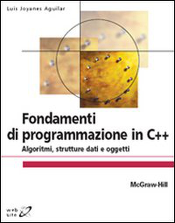 Fondamenti di programmazione in C++. Algoritmi, strutture dati e oggetti - Librerie.coop Fondamenti di programmazione in C++. Algoritmi, strutture dati e oggetti - Librerie.coop