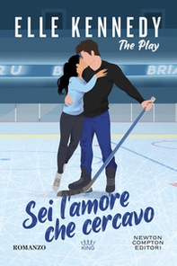 Sei l'amore che cercavo. The play - Librerie.coop Sei l'amore che cercavo. The play - Librerie.coop
