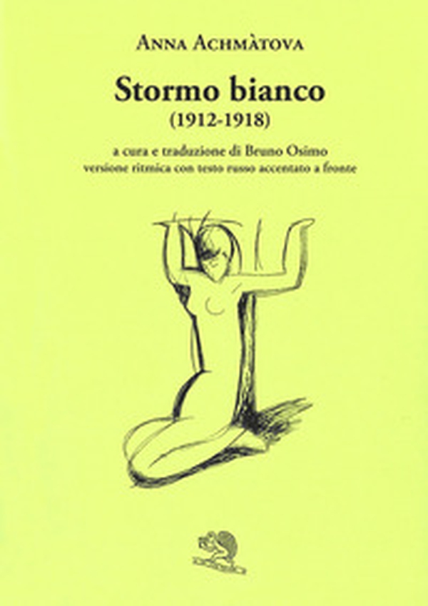 Stormo bianco (1912-1918). Versione ritmica con testo russo accentato a fronte - Librerie.coop