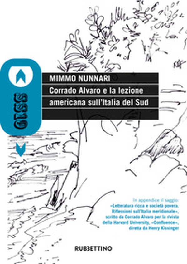 Corrado Alvaro e la lezione americana sull'Italia del Sud - Librerie.coop