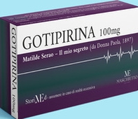 Il mio segreto. Gotipirina 100 mg - Librerie.coop