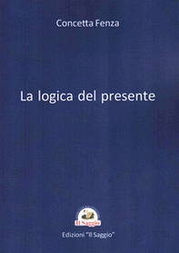 La logica del presente - Librerie.coop La logica del presente - Librerie.coop