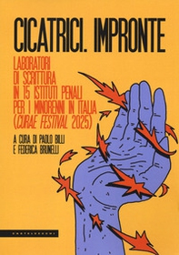 Cicatrici. Impronte. Laboratori di scrittura in 15... - Librerie.coop