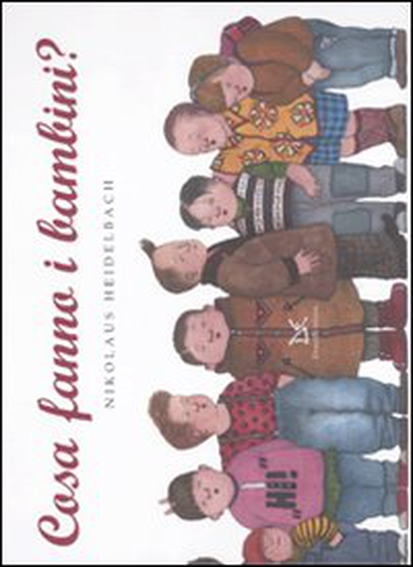 Cosa fanno i bambini? - Librerie.coop Cosa fanno i bambini? - Librerie.coop