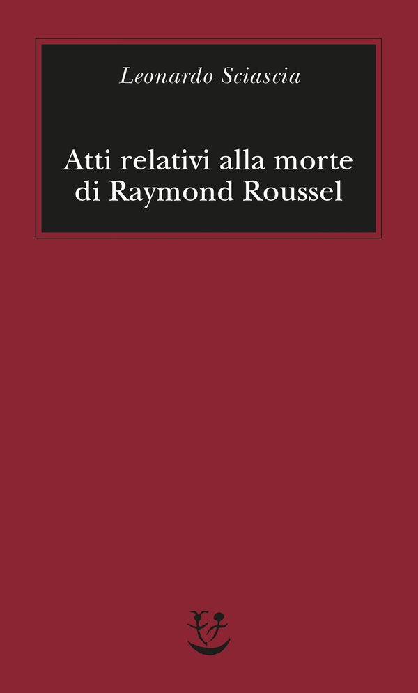 Atti relativi alla morte di Raymond Roussel - Librerie.coop Atti relativi alla morte di Raymond Roussel - Librerie.coop