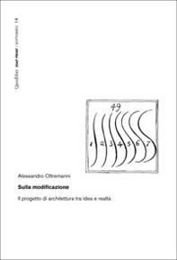 Sulla modificazione. Il progetto di architettura tra idea e realtà - Librerie.coop