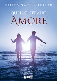Quello strano amore - Librerie.coop