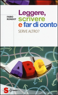 Leggere, scrivere e far di conto. Serve altro? - Librerie.coop